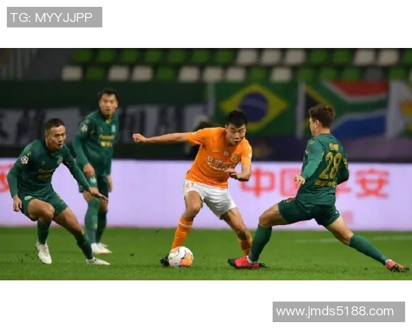 江苏与深圳足球比赛最新比分揭晓分析及精彩瞬间回顾